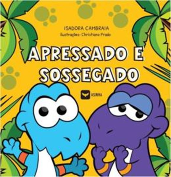 Picture of APRESSADO E SOSSEGADO