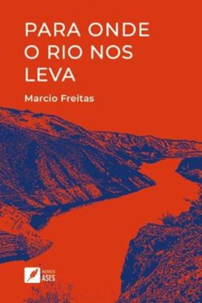 Picture of PARA ONDE O RIO NOS LEVA