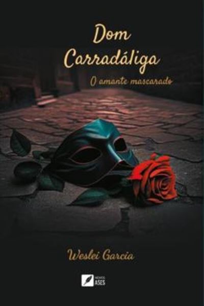Picture of DOM CARRADALIGA - O AMANTE MASCARADO