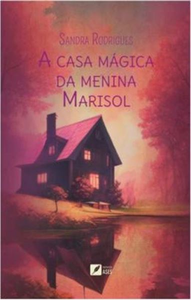 Picture of CASA MAGICA DA MENINA MARISOL, A