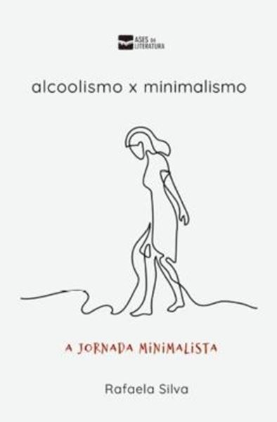 Picture of ALCOOLISMO X MINIMALISMO
