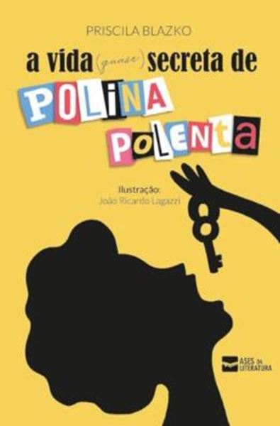 Picture of A VIDA QUASE SECRETA DE POLINA POLENTA