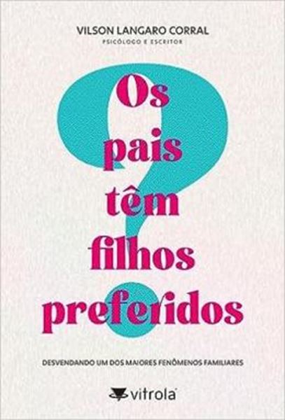 Picture of OS PAIS TEM FILHOS PREFERIDOS?