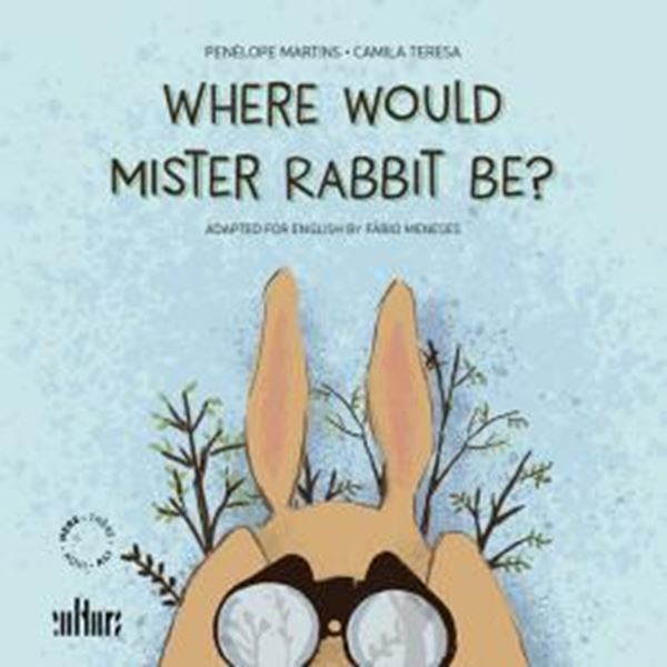 Picture of WHERE WOULD MISTER RABBIT BE?