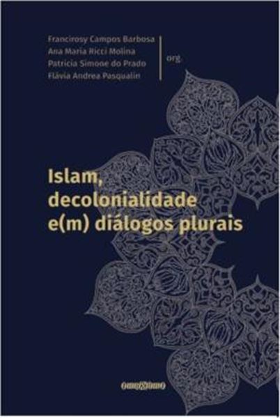 Picture of ISLAM, DECOLONIALIDADE EM DIALOGOS PLURAIS