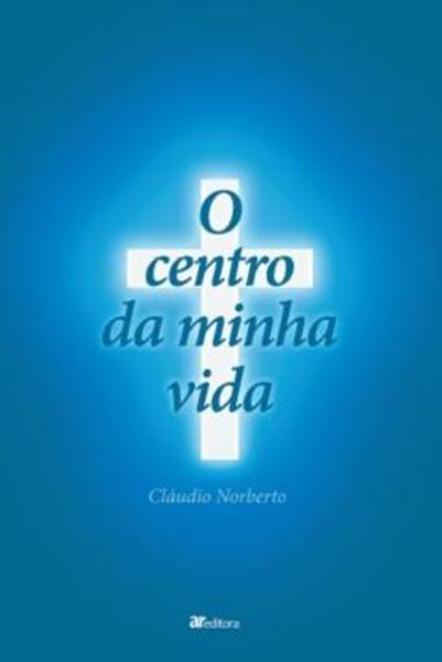 Picture of CENTRO DA MINHA VIDA, O