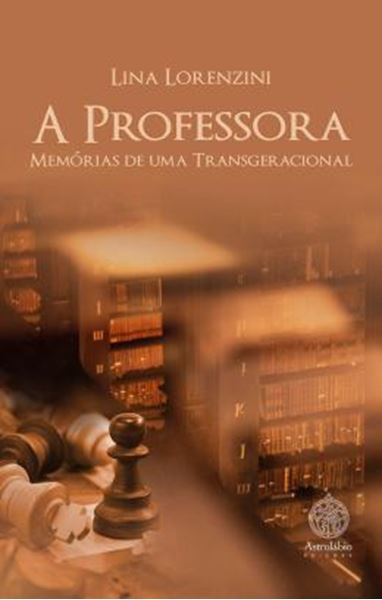 Picture of A PROFESSORA - MEMORIAS DE UMA TRANSGERACIONAL