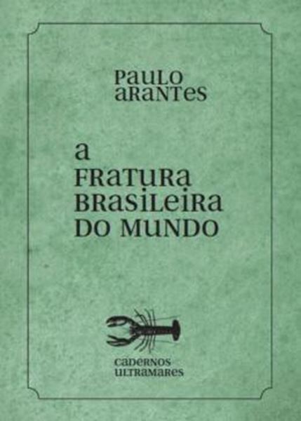 Picture of FRATURA BRASILEIRA DO MUNDO, A - CADERNOS ULTRAMARES