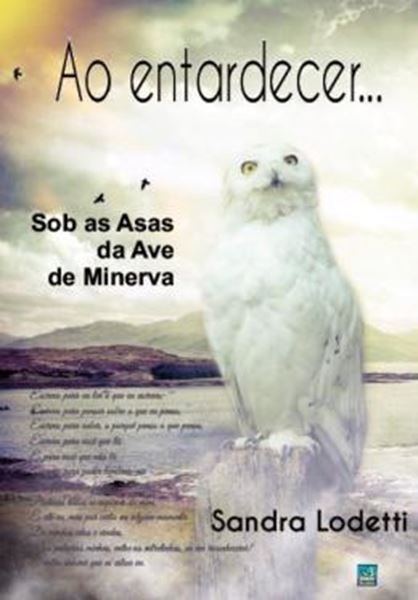 Picture of AO ENTARDECER... SOB AS ASAS DA AVE DE MINERVA!