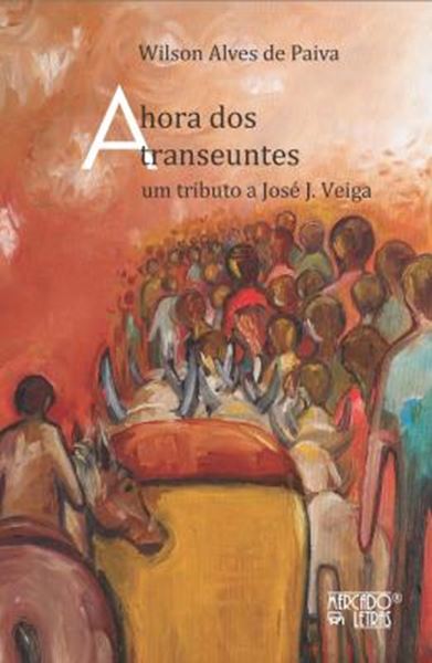 Picture of A HORA DOS TRANSEUNTES - UM TRIBUTO A JOSE J. VEIGA