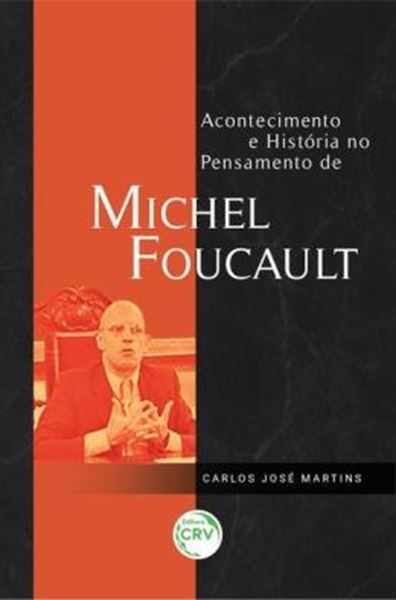Picture of ACONTECIMENTO E HISTORIA NO PENSAMENTO DE MICHEL FOUCAULT