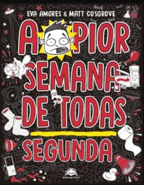 Picture of A PIOR SEMANA DE TODAS: SEGUNDA
