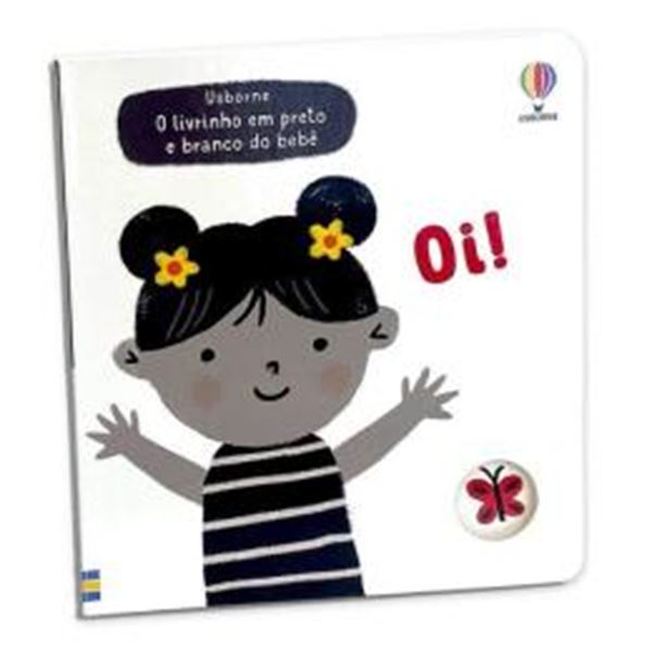 Picture of OI!: O LIVRINHO PRETO E BRANCO DO BEBE