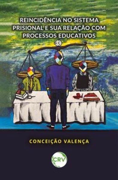 Picture of REINCIDENCIA NO SISTEMA PRISIONAL E SUA RELACAO COM PROCESSOS EDUCATIVOS