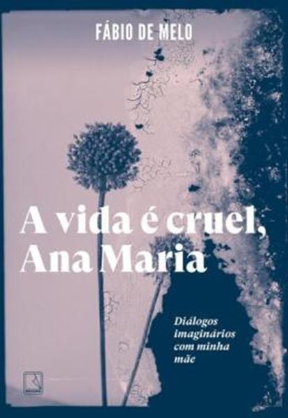 Picture of A VIDA É CRUEL, ANA MARIA