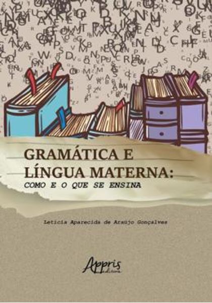 Picture of GRAMATICA E LINGUA MATERNA - COMO E O QUE SE ENSINA