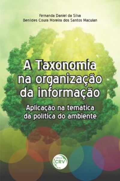 Picture of A TAXONOMIA NA ORGANIZACAO DA INFORMACAO - APLICACAO NA TEMATICA DA POLITICA DO AMBIENTE