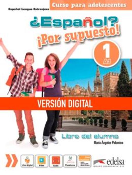 Picture of ¿ESPANOL? ¡POR SUPUESTO! 1 (A1) - LIBRO DIGITAL DEL ALUMNO
