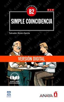 Imagem de SIMPLE COINCIDENCIA - NIVEL B2 - VERSION DIGITAL