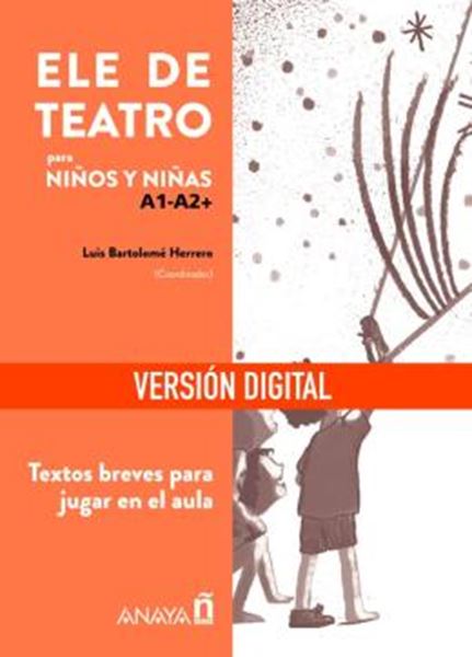 Picture of ELE DE TEATRO - PARA NINOS Y NINAS (A1-A2+) - DIGITAL