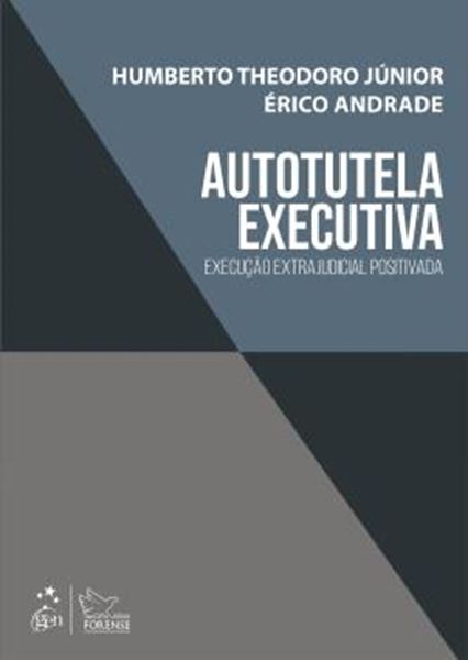 Picture of AUTOTUTELA EXECUTIVA - EXECUCAO EXTRAJUDICIAL POSITIVADA - 1ª ED