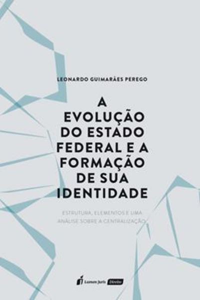 Picture of A EVOLUCAO DO ESTADO FEDERAL E A FORMACAO DE SUA IDENTIDADE