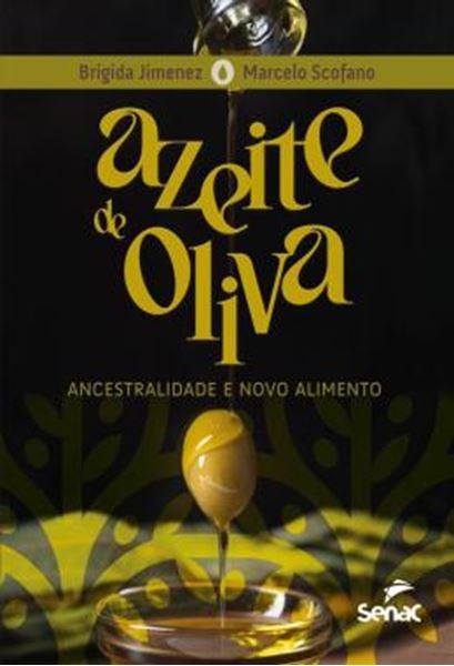 Picture of AZEITE DE OLIVA - ANCESTRALIDADE E NOVO ALIMENTO REÚNE