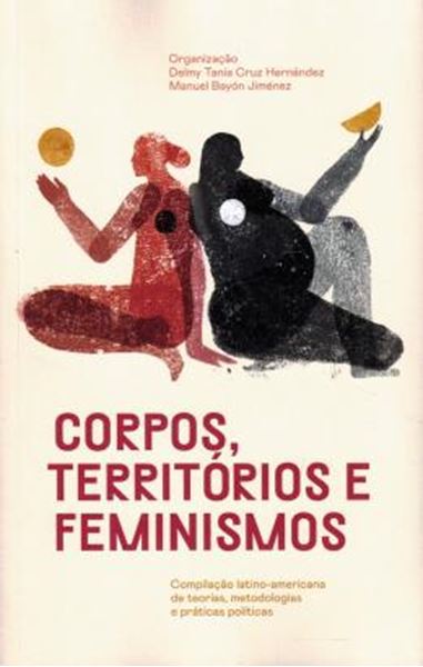 Picture of CORPOS, TERRITORIOS E FEMINISMOS - COMPILACAO LATINO AMERICANA DE TEORIAS METODOLOGIAS E PRATICAS POLITICAS