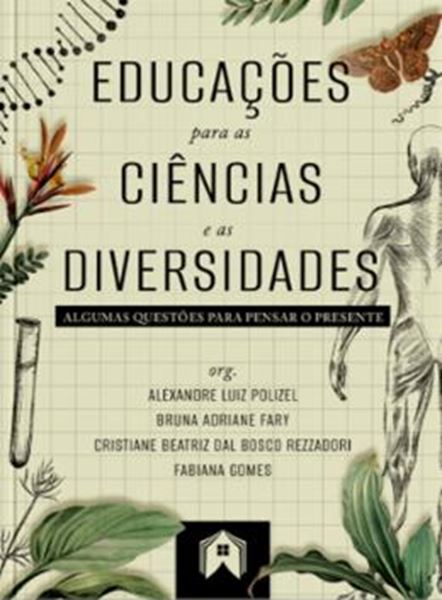 Picture of EDUCACOES PARA AS CIENCIAS E AS DIVERSIDADES - ALGUMAS QUESTOES PARA PENSAR O PRESENTE