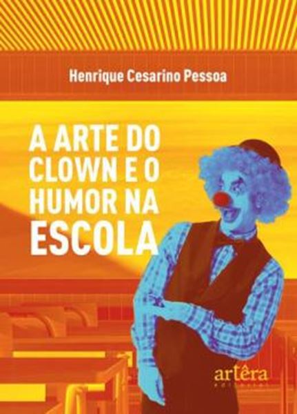 Picture of A ARTE DO CLOWN E O HUMOR NA ESCOLA