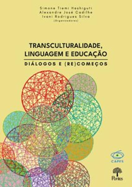 Picture of TRANSCULTURALIDADE, LINGUAGEM E EDUCAÇÃO - DIÁLOGOS E (RE)COMEÇOS