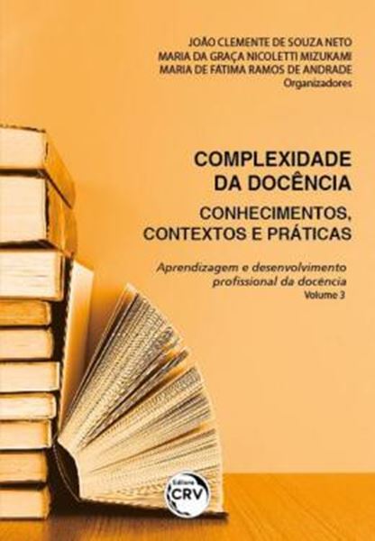 Picture of COMPLEXIDADE DA DOCENCIA:CONHECIMENTOS, CONTEXTOS E PRATICAS