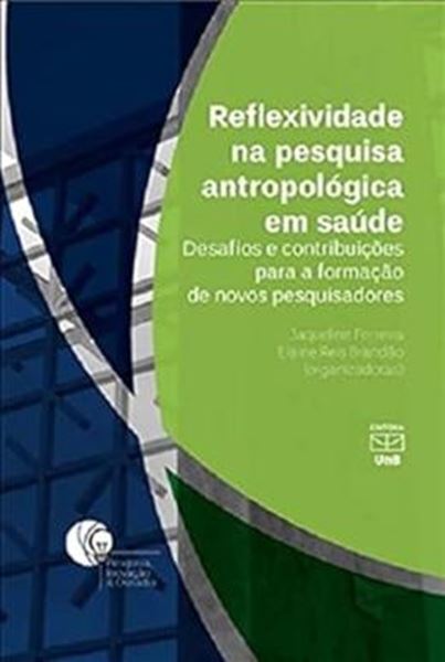 Picture of REFLEXIVIDADE NA PESQUISA ANTROPOLOGICA EM SAUDE