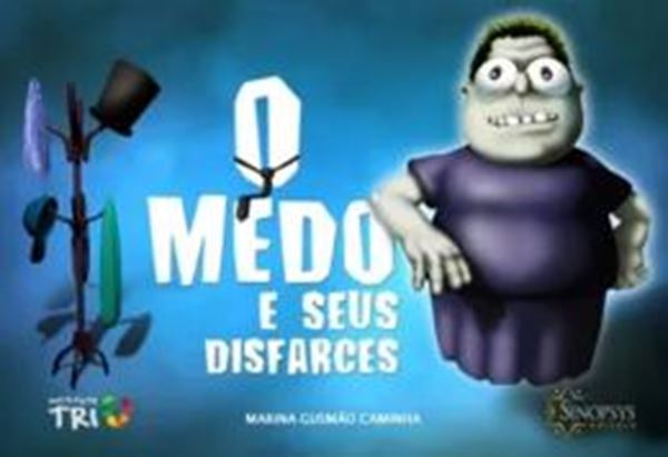 Picture of O MEDO E SEUS DISFARCES