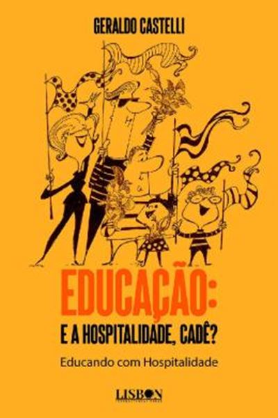 Picture of EDUCACAO: E A HOSPITALIDADE, CADE?