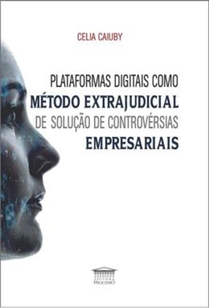 Picture of PLATAFORMAS DIGITAIS COMO METODO EXTRAJUDICIAL DE SOLUCAO DE CONTROVERSIAS EMPRESARIAI
