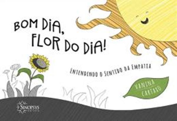 Picture of BOM DIA, FLOR DO DIA! ENTENDENDO O SENTIDO DA EMPATIA