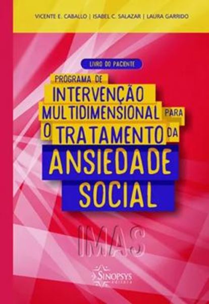 Picture of PROGRAMA DE INTERVENCAO MULTIDIMENSIONAL PARA O TRATAMENTO DA ANSIEDADE SOCIAL (IMAS) - LIVRO DO PACIENTE