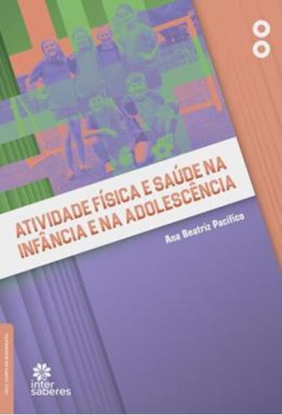 Picture of ATIVIDADE FISICA E SAUDE NA INFANCIA E NA ADOLESCENCIA