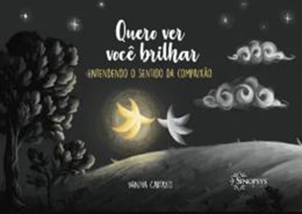 Picture of QUERO VER VOCE BRILHAR - ENTENDENDO O SENTIDO DA COMPAIXAO
