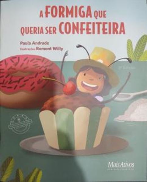 Picture of A FORMIGA QUE QUERIA SER CONFEITEIRA