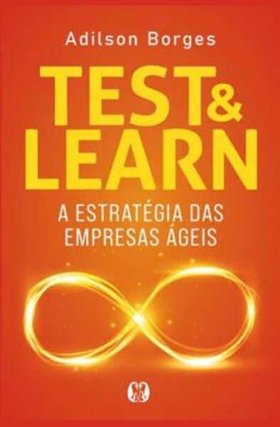 Picture of TEST & LEARN - A ESTRATEGIA DAS EMPRESAS AGEIS