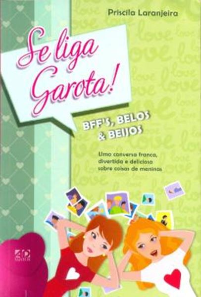 Picture of SE LIGA, GAROTA! BFF, BELOS E BEIJOS - 2ª ED.
