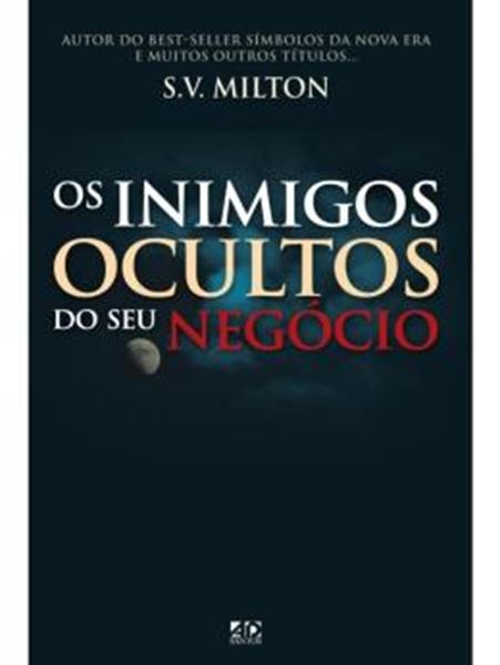 Picture of OS INIMIGOS OCULTOS DO SEU NEGOCIO