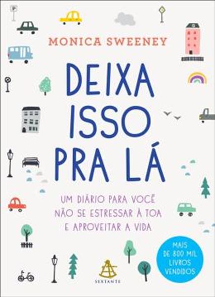 Picture of DEIXA ISSO PRA LA – UM DIARIO PARA VOCE NAO SE ESTRESSAR A TOA E APROVEITAR A VIDA
