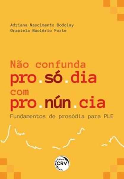 Picture of NAO CONFUNDA PROSODIA COM PRONUNCIA