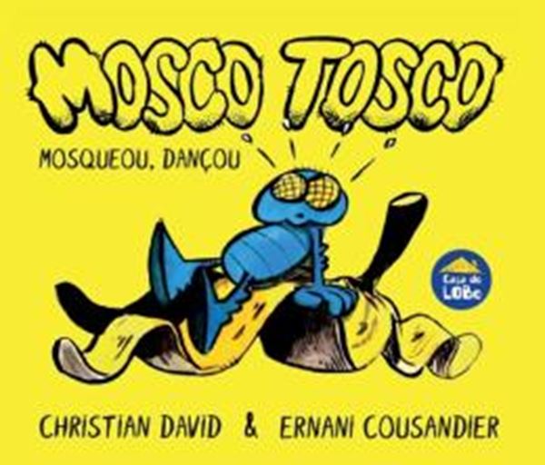 Picture of MOSCO TOSCO - MOSQUEOU, DANÇOU