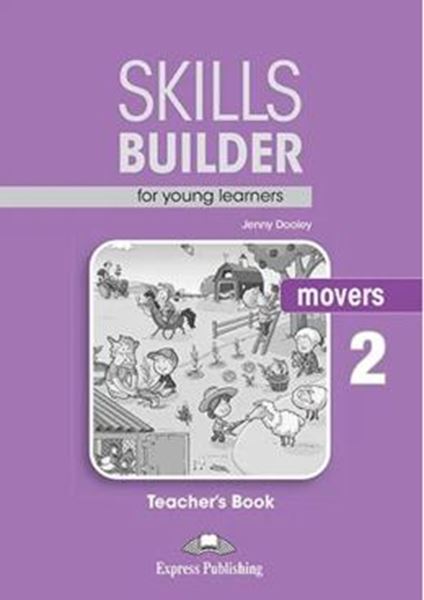 Picture of SKILLS BUILDER FOR YOUNG LEARNERS MOVERS 2 TEACHER´S BOOK REVISED