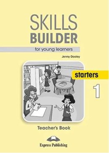 Picture of SKILLS BUILDER FOR YOUNG LEARNERS STARTERS 1 TEACHER´S BOOK REVISED