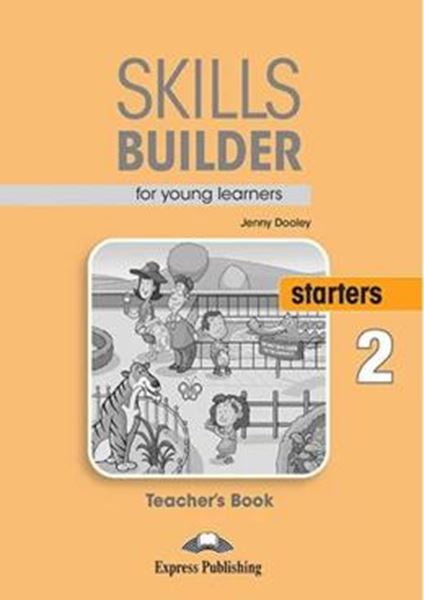 Picture of SKILLS BUILDER FOR YOUNG LEARNERS STARTERS 2 TEACHER´S BOOK REVISED